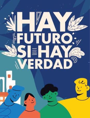 Hay futuro si hay verdad - Es gibt eine Zukunft, wenn es Wahrheit gibt