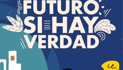 Hay futuro si hay verdad - Es gibt eine Zukunft, wenn es Wahrheit gibt (c) privat