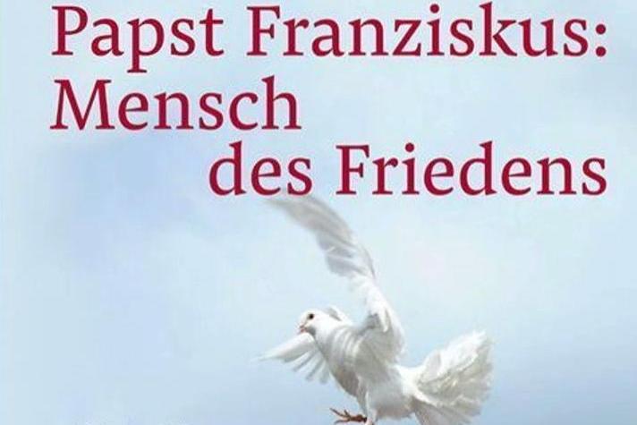 Papst Franziskus: Mensch des Friedens