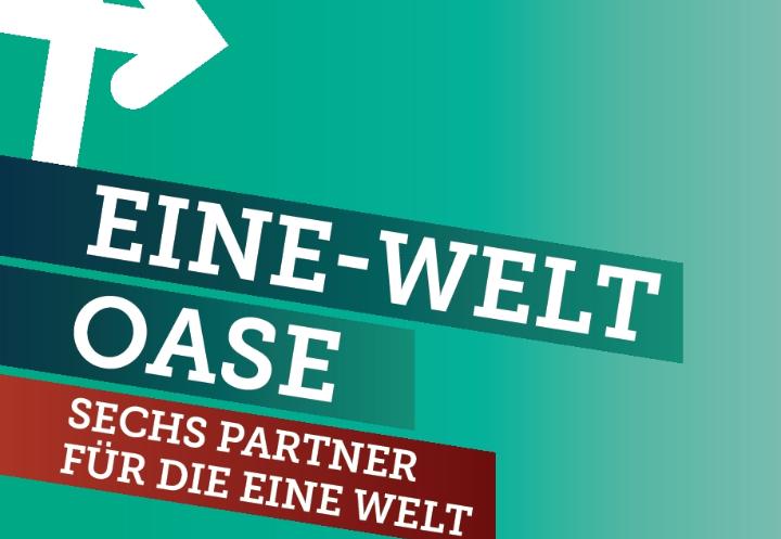 Sechs Partner für die Eine Welt