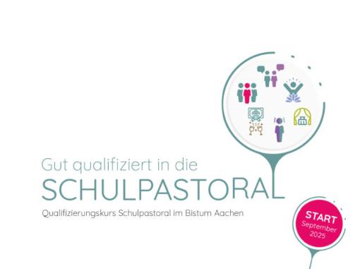 Qualifizierungskurs Schulpastoral im Bistum Aachen