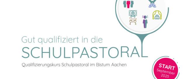 Qualifizierungskurs Schulpastoral im Bistum Aachen