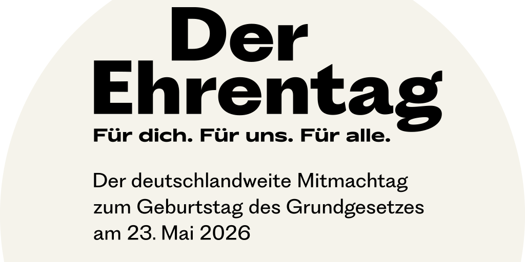 Der Ehrentag - Für dich. Für uns. Für alle.