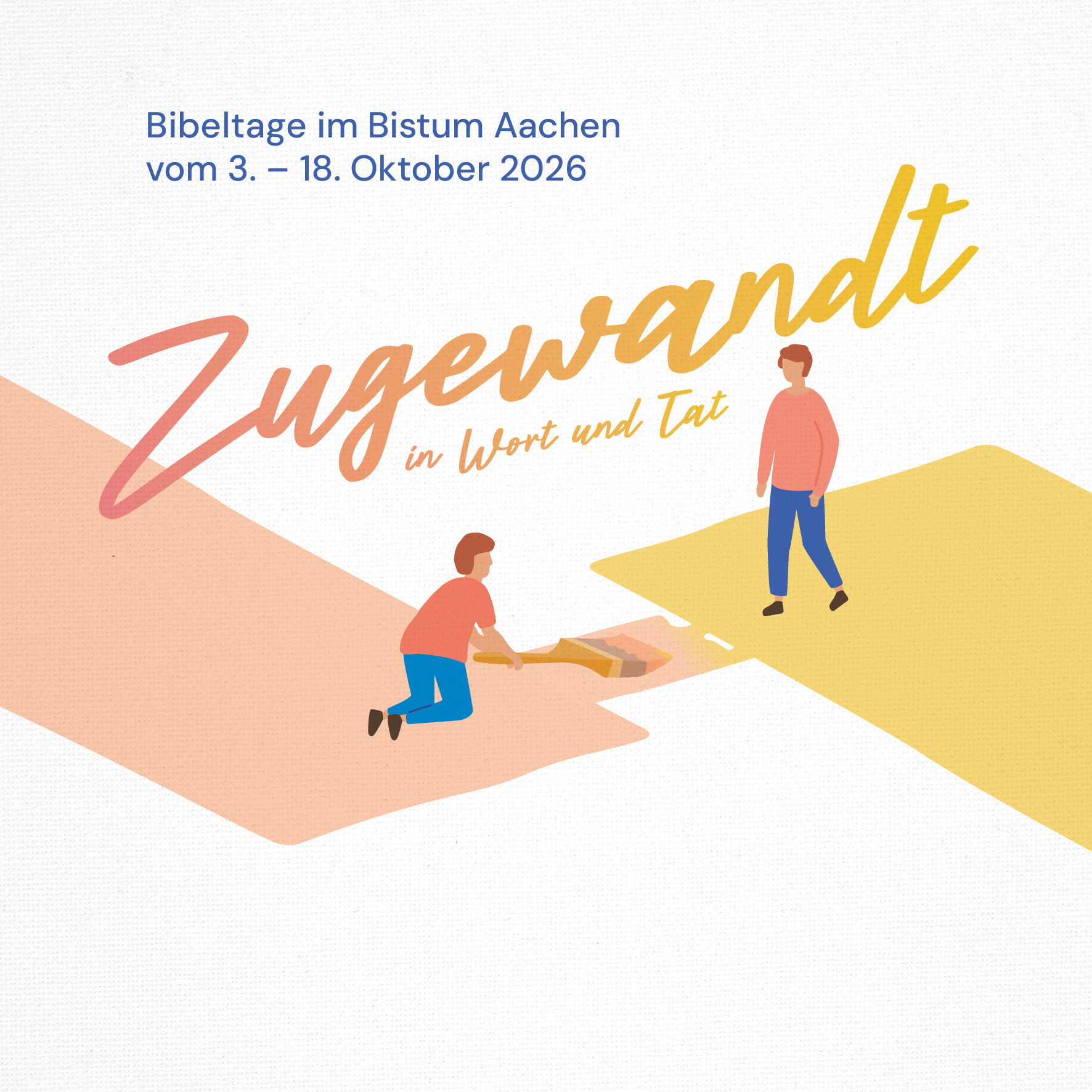 Bibeltage 2026 Bistum Aachen - Zugewandt in Wort und Tat Kampagnenmotiv der Bibeltage im Bistum Aachen 2026