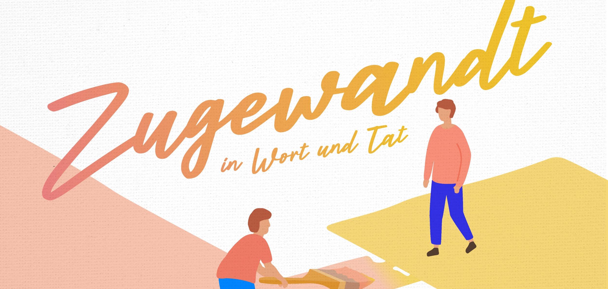 zugewandt