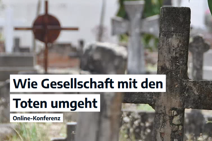 Wie die Gesellschaft mit den Toten umgeht