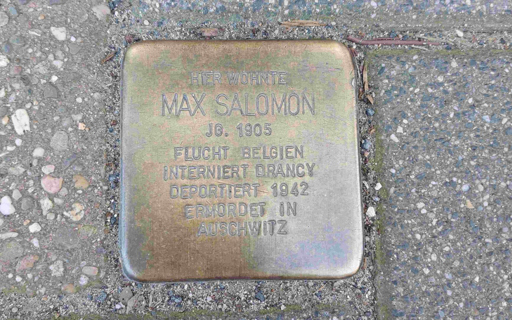 Stolperstein für Max Salomon, Aufschrift: Jahrgang 1905, Flucht Belgien, interniert Drancy, deportiert 1942, ermordet in Auschwitz
