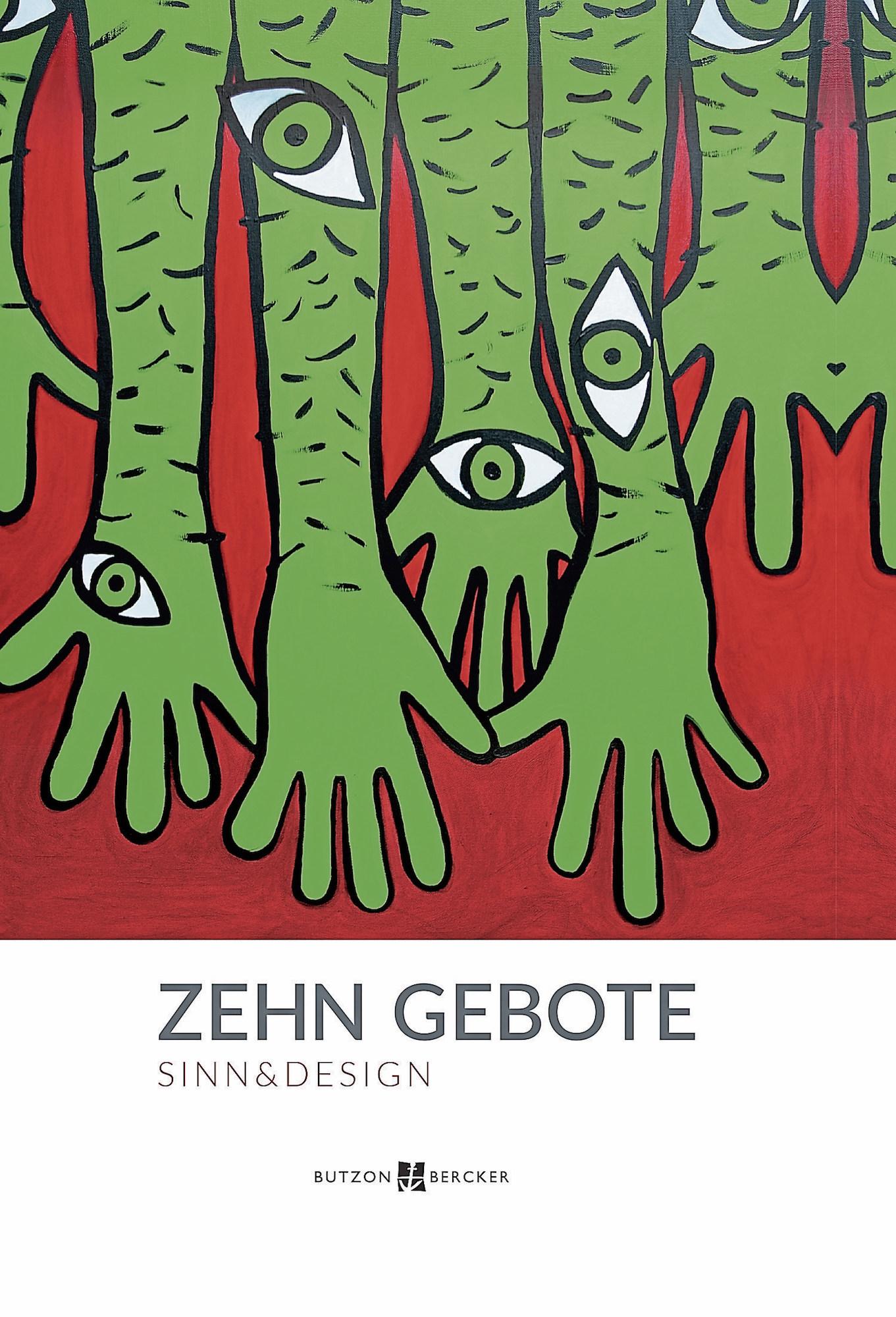 Joswowitz/Sterck-Degueldre u. a.: Zehn Gebote. Sinn & Design, 136 S., 29,7 x 21 cm, geb., mit farb. Abb., Verlag Butzon & Bercker, Kevelar 2023, Preis: 22,– Euro