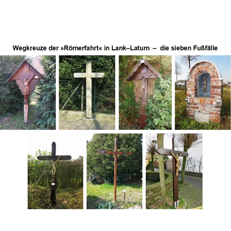 Wegkreuze der »Römerfahrt« in Lank–Latum ─ die sieben Fußfälle