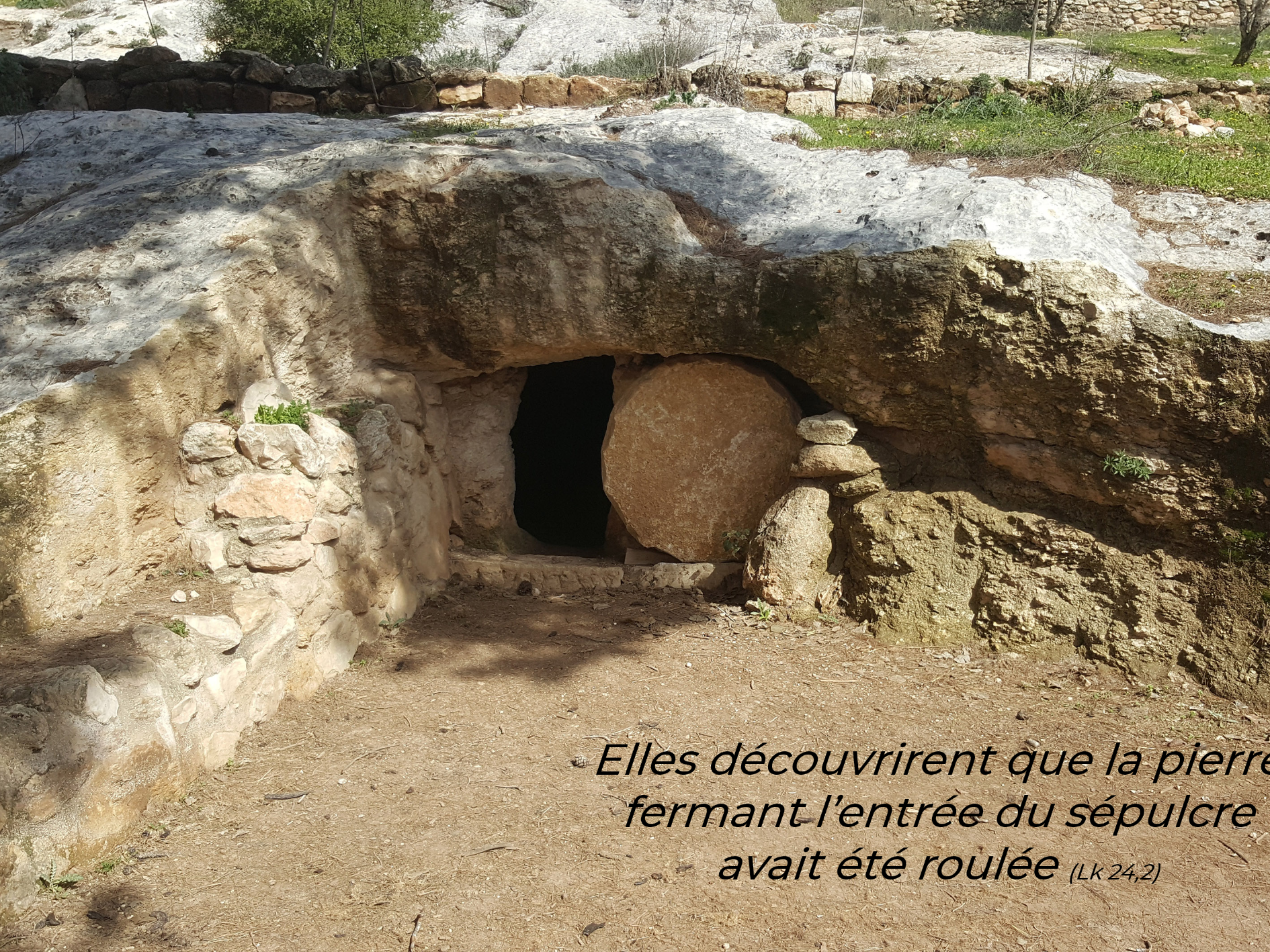 La pierre avait été roulée